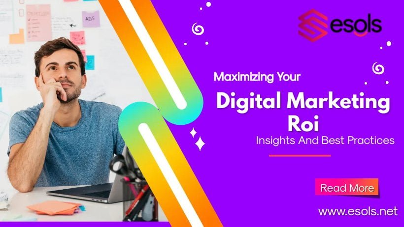 Maximize your Digital Marketing Roi